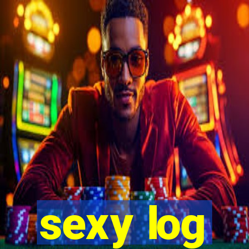 sexy log